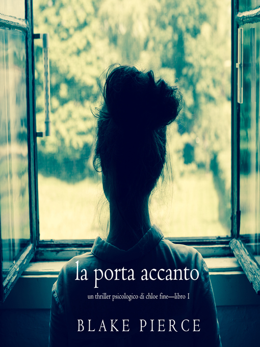 Title details for La Porta Accanto by Blake Pierce - Available